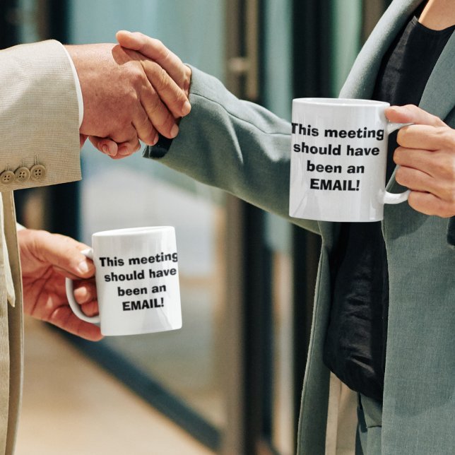 Drôle tasse de travail, la réunion doit être un em (Work Meeting mugs)