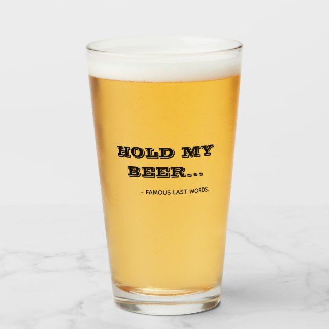 Drôle Tenir Ma Citation De Bière Typographie Verre (Devant (rempli))