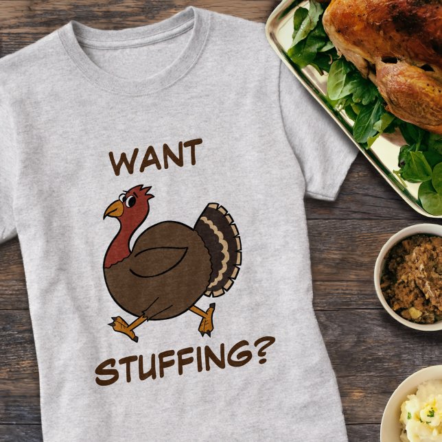Drôle Thanksgiving Turquie veut bourrer T-shirt (Want stuffing? A fun thanksgiving turkey trotting along this shirt)