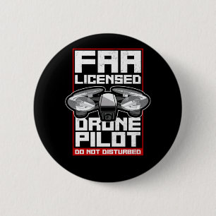 Drone Faa Licensed Drone Pilot Do Not Disturb 2 Inch Round Button