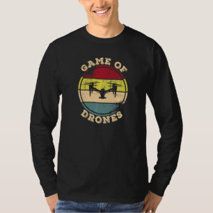 Drone Game Of Drones Quadcopter Fpv Mini Drone Pil T-Shirt