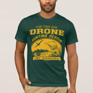 Drone Hunting Season Customizable Shirts