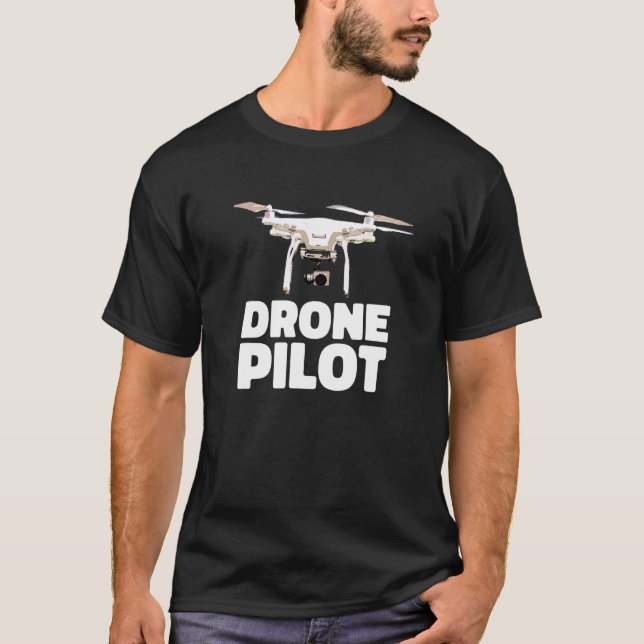 Drone Life Pilot Quadcopter RC T-Shirt (Front)
