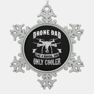 Drone Pilot Cooler Dad Multirotor Quadcopter Snowflake Pewter Christmas Ornament