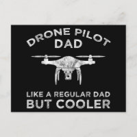 Drone Pilot Dad - Like A Regular Dad But Cooler