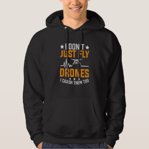 Drone Pilot Enthusiasts Wings Don't just Fly I Cra Hoodie