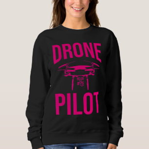 Drone Pilot Men Women Drone Operator Rc Flight Sweatshirt