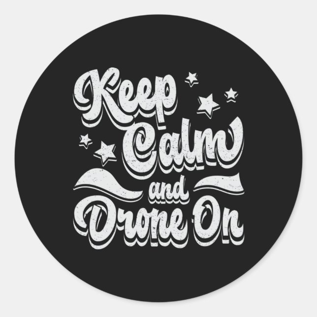 Drone Pilot Quadcopter Drones Keep Calm FPV Gift Classic Round Sticker (Front)