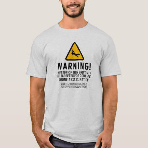 Drone Strike Warning Shirts
