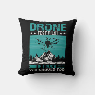 Drone Test Pilot Funny Saying Throw Pillow
