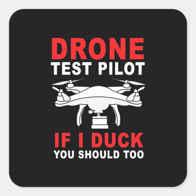 Drone Test Pilot Square Sticker (Front)