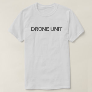 Drone Unit™ T-Shirt