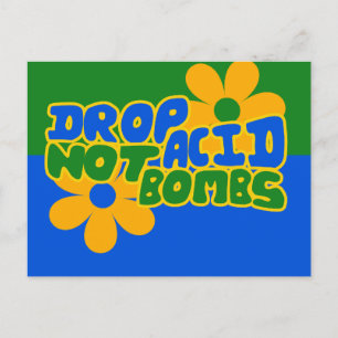 Drop Acid not Bombs Postcard