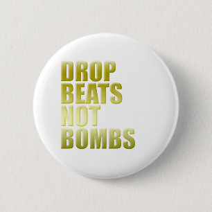 Drop Beats Not Bombs 2 - DJ DJing Disc Jockey Inch Round Button
