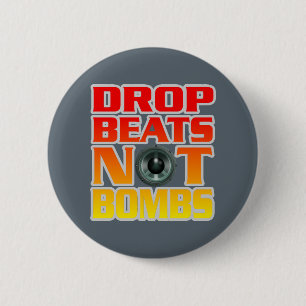 Drop Beats Not Bombs 2 Inch Round Button