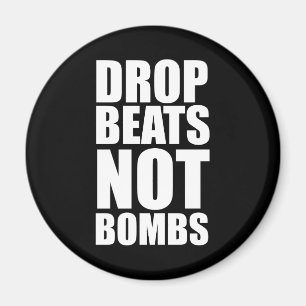 Drop Beats Not Bombs Magnet
