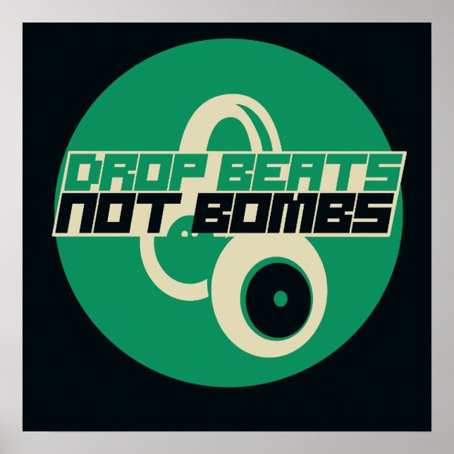 Drop Beats not Bombs Poster (Front)