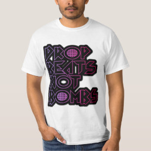 drop beats not bombs shirt