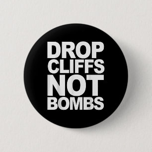 Drop Cliffs Not Bombs Ski Snowboard Mtb Anti-war P 2 Inch Round Button