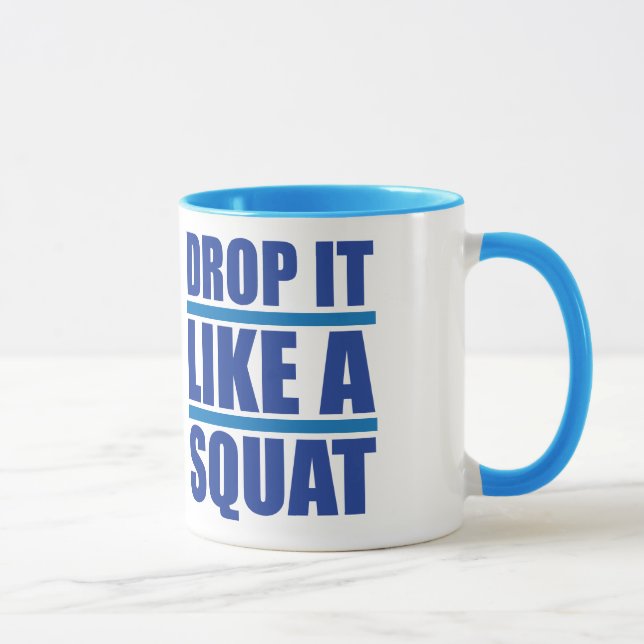 Drop It Like A Squat - Gym Humour Mug (Right)