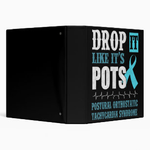Drop It Like It's POTS Shirt Dysautonomia Awarenes Binder