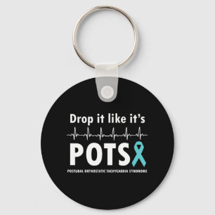 Drop It Like It's POTS T-Shirt2  Keychain