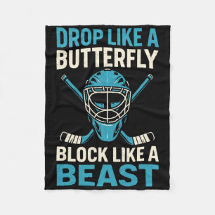 Drop Like A Butterfly - Ice Hockey Goalie Sports  Fleece Blanket