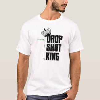 Drop Shot King T T-Shirt