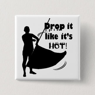 Drop (spin) it like it's hot! Button
