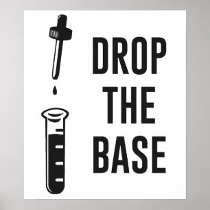 Drop the Bass Chemistry Base Poster