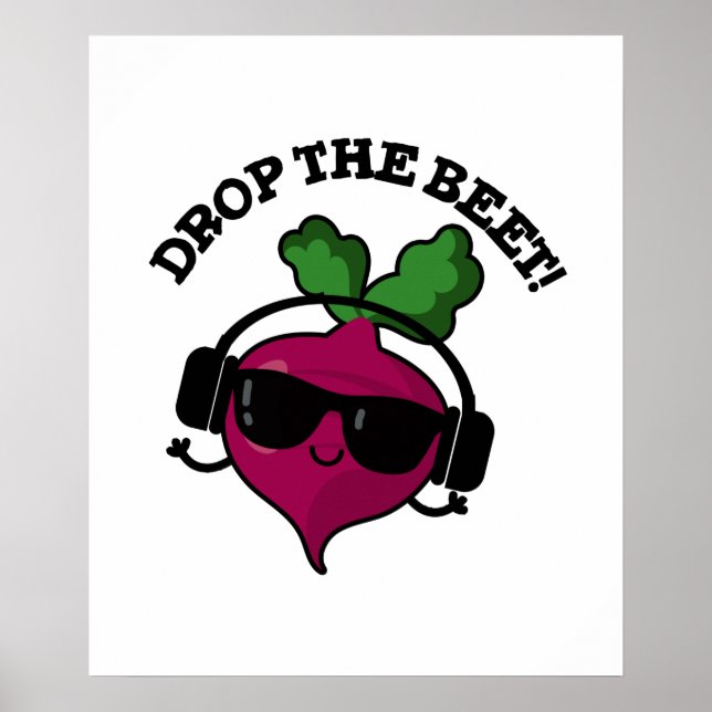 Drop The Beet Cute Music Veggie Pun Poster (Front)