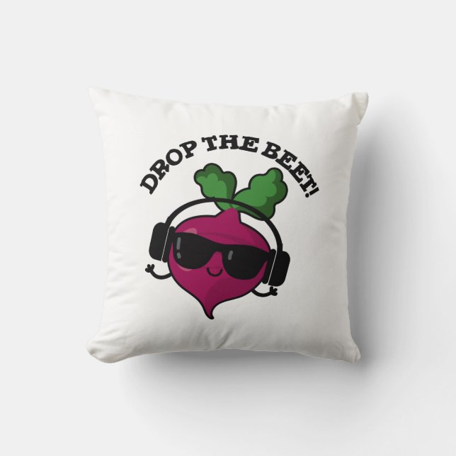 Drop The Beet Funny Music Veggie Pun  Throw Pillow (Front)