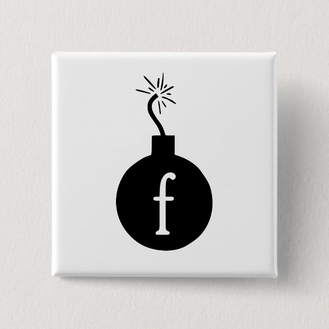 Drop the F Bomb 2 Inch Square Button (Front)