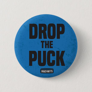 Drop the Puck Hockey 2 Inch Round Button