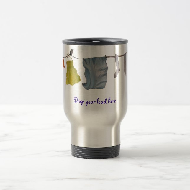 drop your load travel mug (Center)