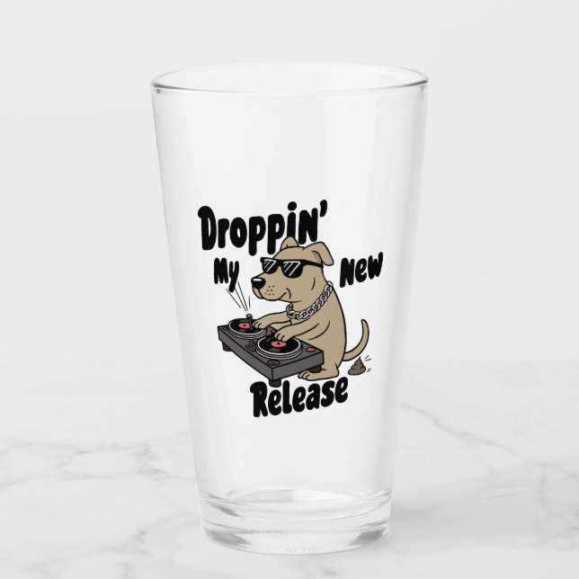 Droppin' My New Release Dog Hip-Hop Glass (Front)