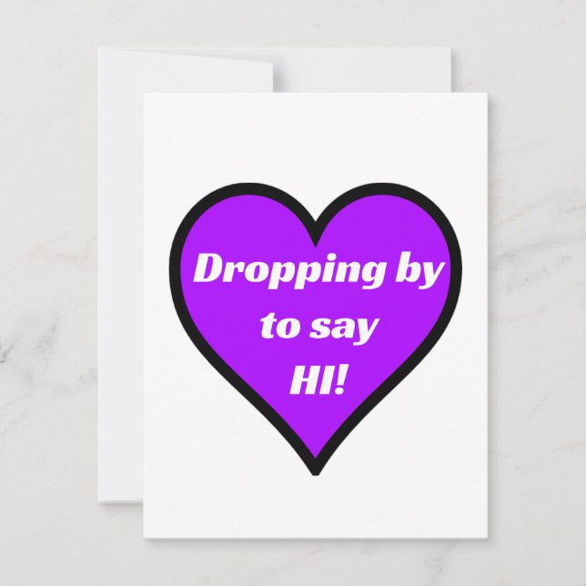 Dropping By To Say Hi Card (Front)
