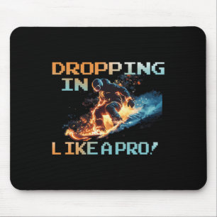 Dropping In Like A Pro Mouse Pad