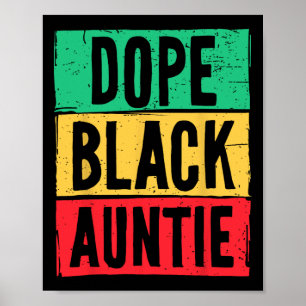 Drug Black Auntie Aunt Juneteenth History Month Ma Poster