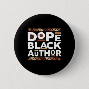 Drug Black Author Black History Melanin Black Auth 2 Inch Round Button