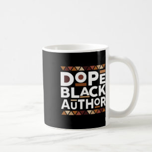 Drug Black Author Black History Melanin Black Auth Coffee Mug
