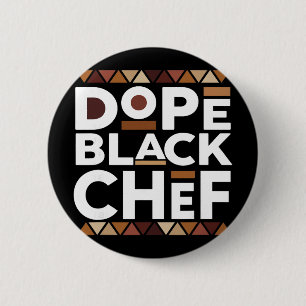 Drug Black Chef Black History Melanin Black Chef 2 Inch Round Button