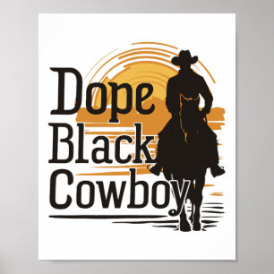 Drug Black Cowboy African Cowboy Black History Jun Poster
