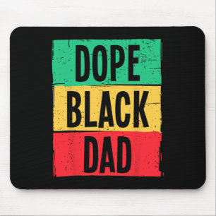 Drug Black Dad Father's Day Juneteenth History Mon Mouse Pad