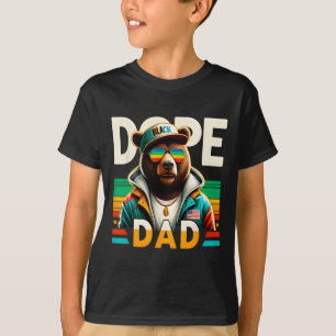 Drug Black Dad Funny Black Dad Bear Black History  T-Shirt