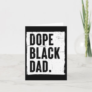 Drug Black Dad New Dad Fathers Day Gift African Am Card