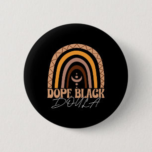 Drug Black Doula African American Midwife Birth La 2 Inch Round Button