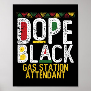 Drug Black Gas Station Attendant Black History Mon Poster