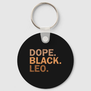 Drug Black Leo Melanin African Zodiac Leo  Keychain