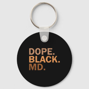 Drug Black Md Melanin Black Month African Medical  Keychain